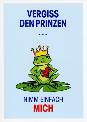 Postkarte -  Vergiß den Prinzen...